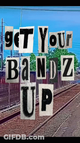 Get Your Bandz Up Poster With Train Track GIF