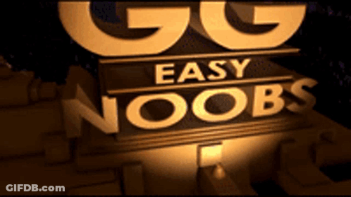 Gg Easy Noobs Is Written In Gold On A Dark Background GIF