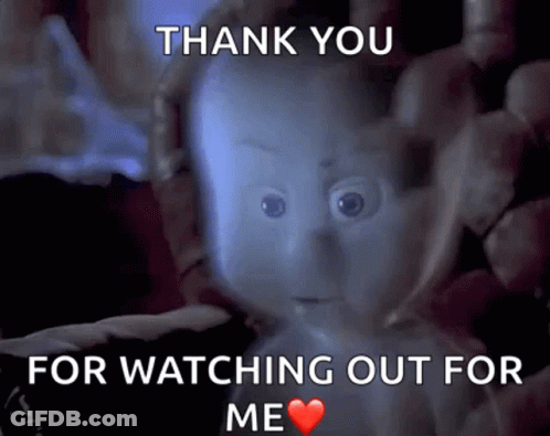 Ghost Saying Thank You For Watching Out For Me GIF