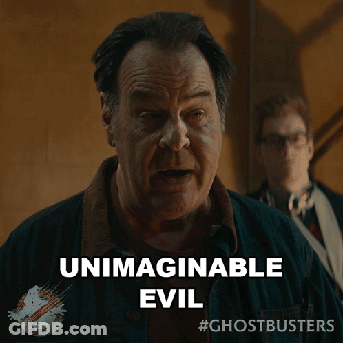 Ghostbusters Poster With Man Saying Unimaginable Evil GIF