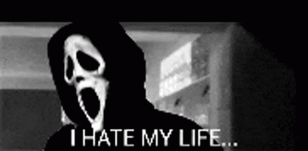 Ghostface Hate My Life GIF