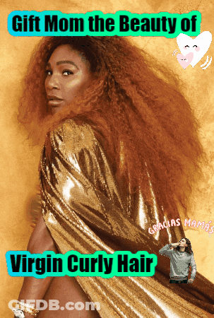 Gift Mom The Beauty Of Virgin Curly Hair With A Woman In A Gold Dress GIF