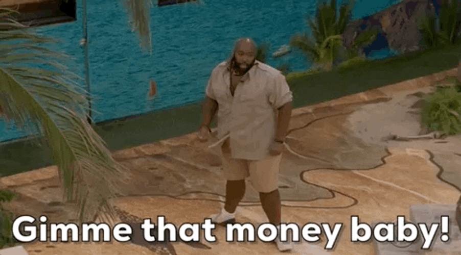 Gimme That Money Baby GIF