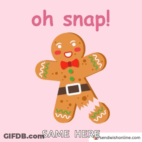 Gingerbread Man Saying Oh Snap GIF