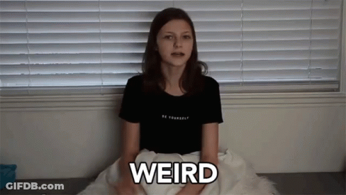 Girl By Window With Word Weird GIF