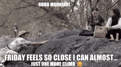 Girl Climbing Rock Friday Feels So Close I Can Almost Just One More Climb GIF