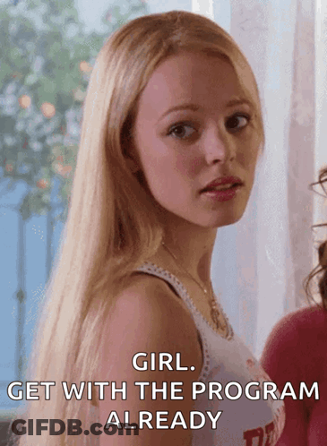 Girl Get With The Program Already GIF
