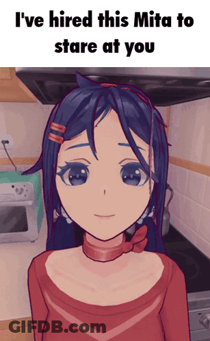 Girl Hired This Mita To Stare At You GIF
