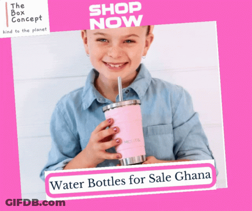 Girl Holding Pink Bottle Water Bottles For Sale Ghana GIF