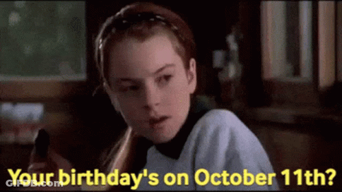 Girl Looking At Phone Your Birthday's On October 11Th GIF