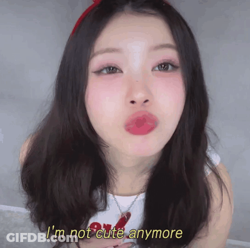 Girl Making Funny Face Saying I'm Not Cute Anymore GIF