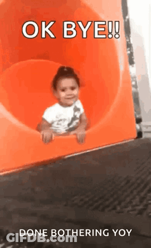 Girl Orange Slide Ok Bye Done Bothering Yoy GIF