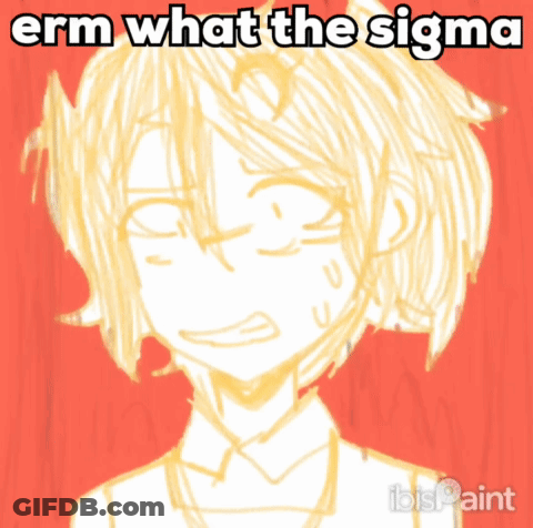Girl Saying Erm What The Sigma GIF