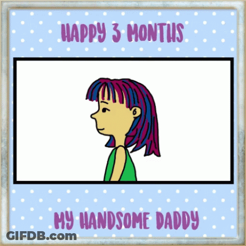 Girl Saying Happy 3 Months My Handsome Daddy GIF