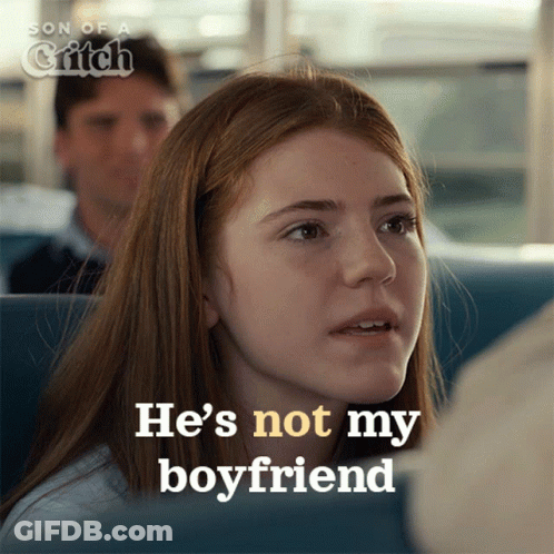 Girl Saying He's Not My Boyfriend GIF