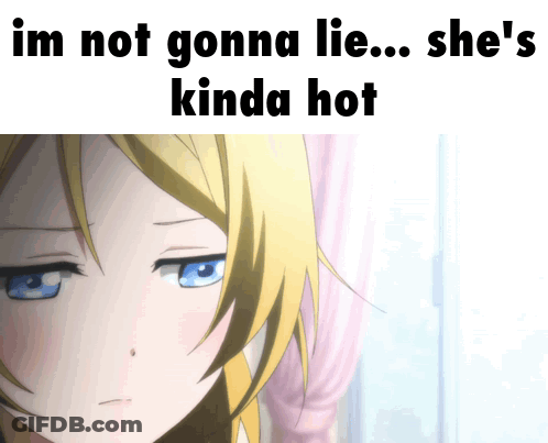 Girl Saying Im Not Gonna Lie She's Kinda Hot GIF