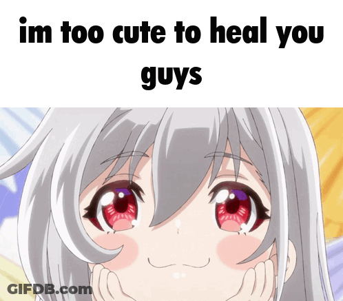 Girl Saying Im Too Cute To Heal You Guys GIF