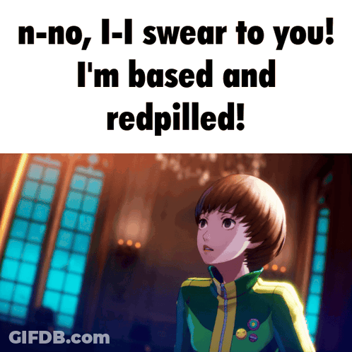 Girl Saying No I Swear To You I'm Based And Redpilled GIF