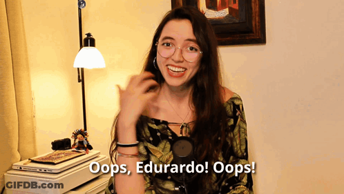 Girl Saying Oops Eduardo GIF