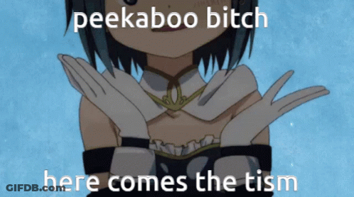 Girl Saying Peekaboo Bitch Here Comes The Tism GIF