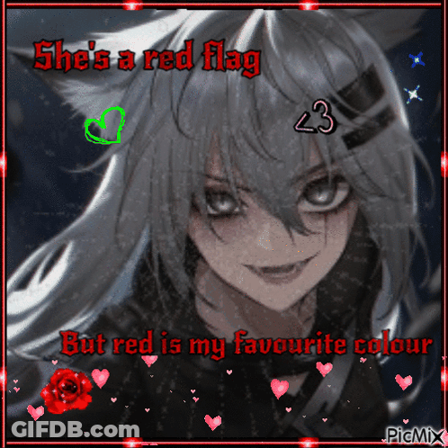 Girl Saying She's A Red Flag But Red Is My Favorite Color GIF