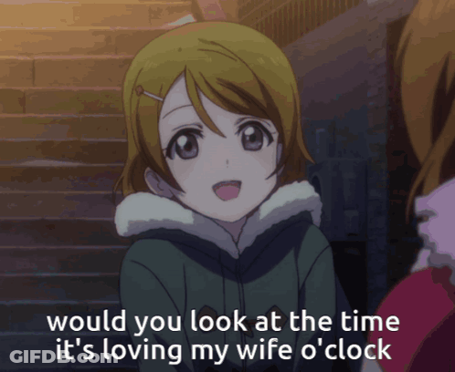 Girl Saying Would You Look At The Time It's Loving My Wife O'Clock GIF