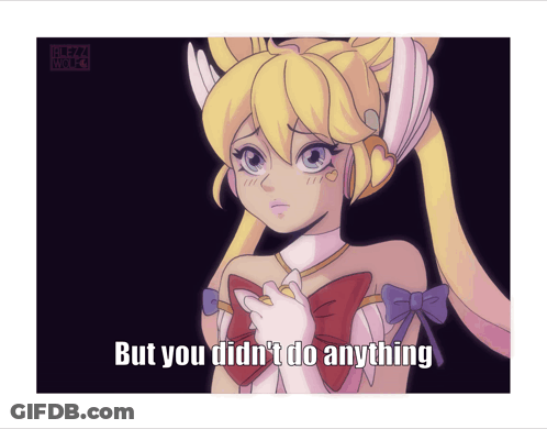 Girl Saying You Didn't Do Anything GIF