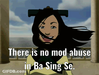 Girl There Is No Mod Abuse In Ba Sing Se GIF