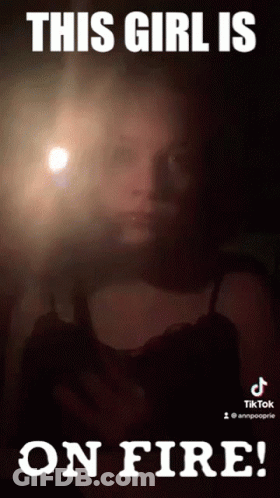 Girl TikTok This Girl Is On Fire GIF