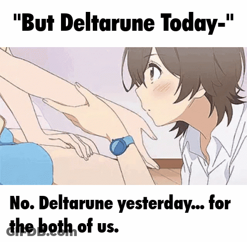 Girl Touching Another Girl's Leg But Deltarune Today GIF