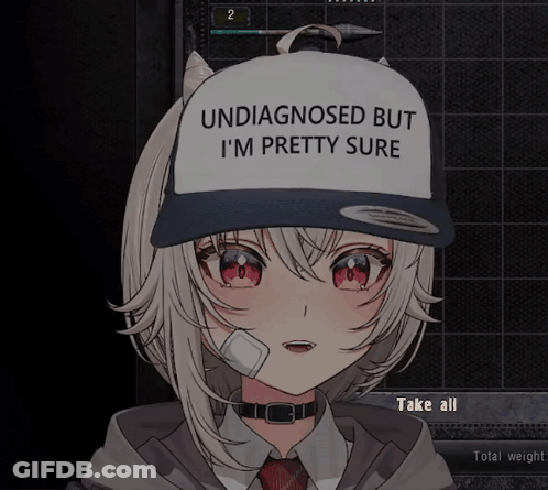 Girl Wearing Undiagnosed But I'm Pretty Sure Hat GIF