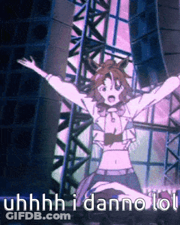 Girl With Arms Out And Uhhh I Danno Lol GIF