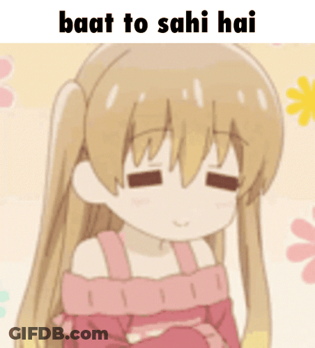 Girl With Baat To Sahi Hai GIF
