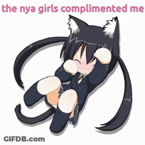 Girl With Cat Ears Says The Nya Girls Complimented Me GIF