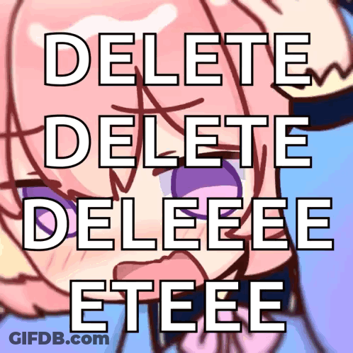 Girl With Delete Delete Delete Etceee GIF