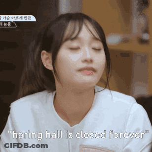 Girl With Eyes Closed Haring Hall Is Closed GIF