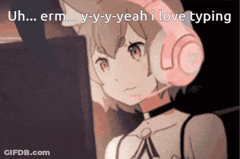 Girl With Headphones Saying Uh Erm Y-Yeah I Love Typing GIF