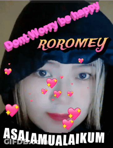 Girl With Hearts And Don't Worry Be Happy Roromey Assalamualaikum GIF