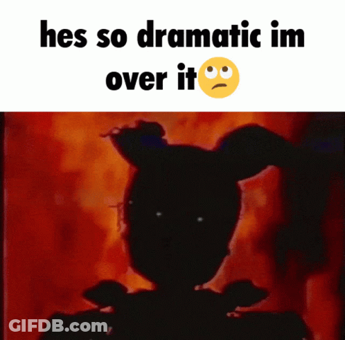 Girl With Hes So Dramatic Im Over It GIF