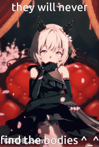 Girl With Horns Saying They Will Never Find The Bodies GIF