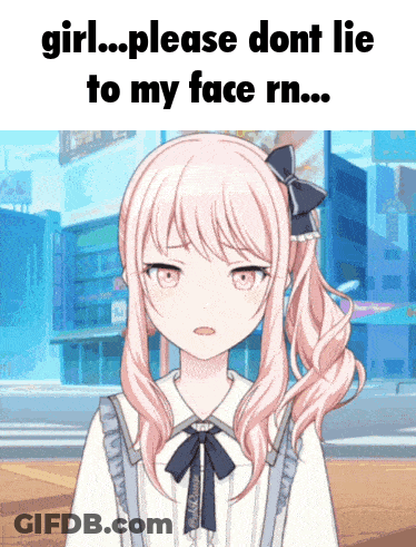 Girl With Pink Hair Saying Girl Please Dont Lie To My Face Rn GIF