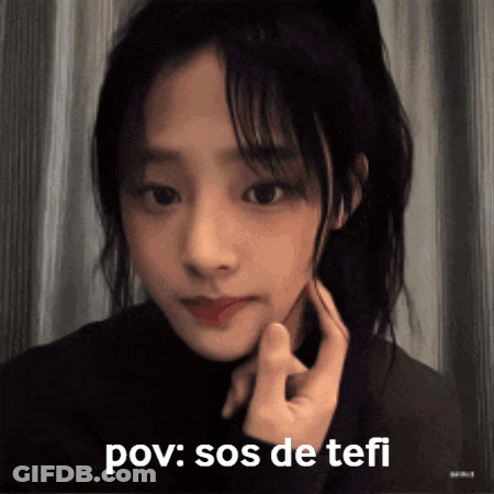 Girl With Pov Sos De Tefi GIF