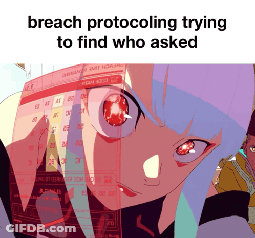 Girl With Red Eyes Saying Breach Protocoling Trying To Find Who Asked GIF