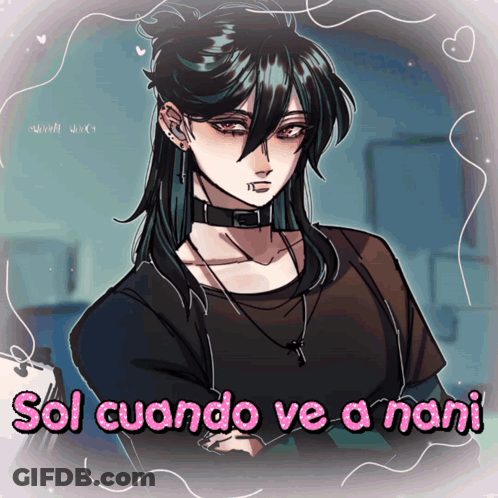 Girl With Sol Cuando Ve A Nani GIF