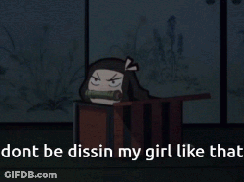 Girl With Steam Saying Dont Be Dissing My Girl GIF