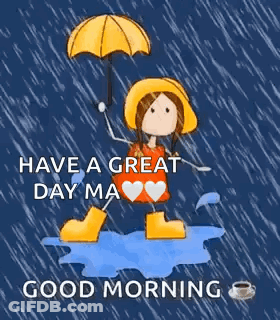 Girl With Umbrella In Rain Says Have A Great Day Ma Good Morning GIF