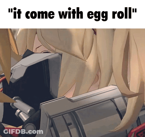Girl With Words It Come With Egg Roll GIF