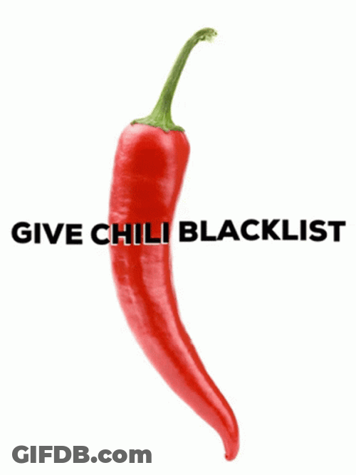Give Chili Blacklist GIF