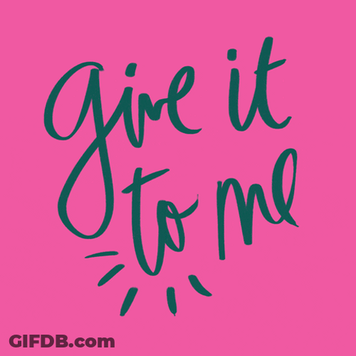 Give It To Me Art And Design GIF