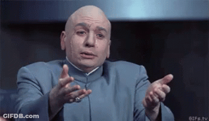 Give It To Me Dr Evil GIF
